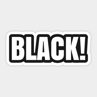 Black! Sticker
